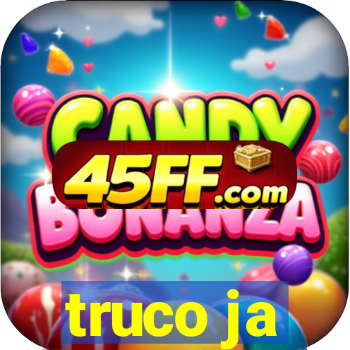 truco ja